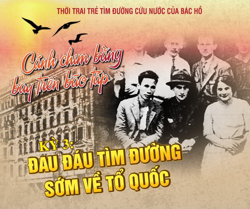 Kỳ 3: Đau đáu tìm đường sớm về Tổ quốc